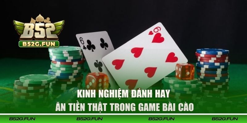 Kinh nghiệm đánh bài Cào từ chuyên gia lâu năm