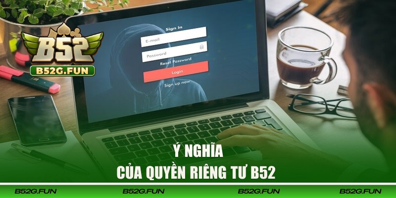 Thông tin về quyền riêng tư tại B52
